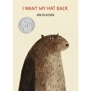 I Want My Hat Back -- Jon Klassen